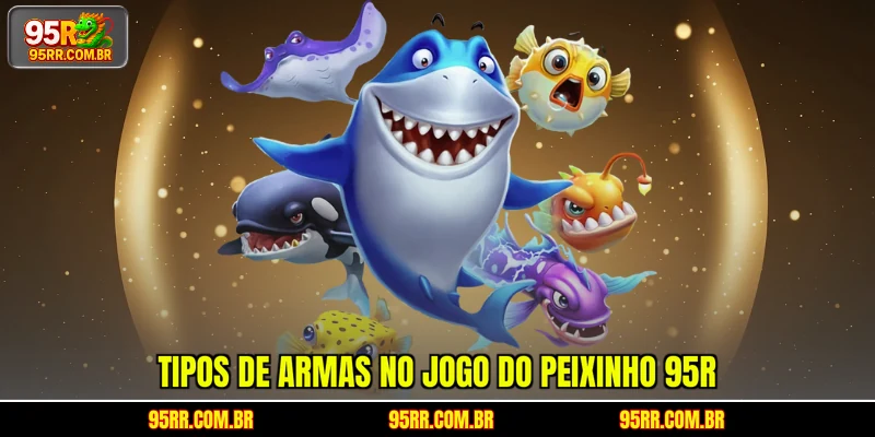 tipos-de-armas-no-jogo-do-peixinho-95r